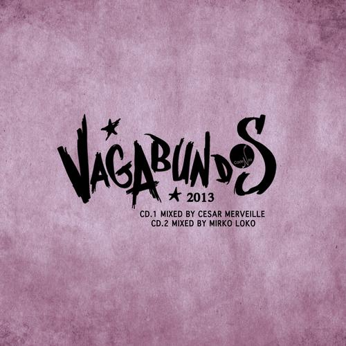 CADCD13 / Cesar Merveille, Mirko Loko - Vagabundos 2013 - Cesar Merveille & Mirko Loko
